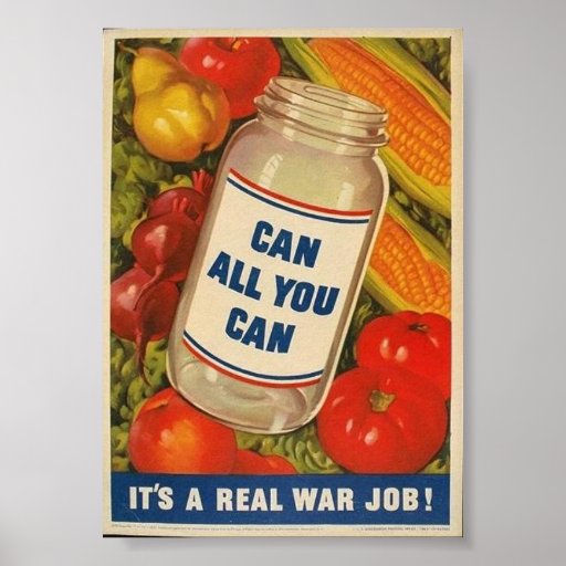"Can all you can- It's a Real War Job!" Posters