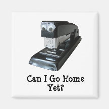 Can I Go Home Yet Googly-Eyed Stapler Magnet