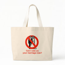 Can I vote on your marriage now bags by gayshirts Can I vote on your marriage now bags