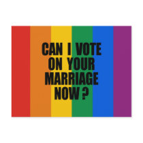 CAN I VOTE ON YOUR MARRIAGE? postcards by gay_pride CAN I VOTE ON YOUR MARRIAGE? postcards