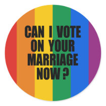 CAN I VOTE ON YOUR MARRIAGE? stickers by gay_pride CAN I VOTE ON YOUR MARRIAGE? stickers