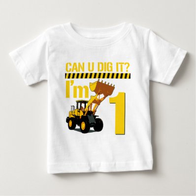Can U Dig It? I&#39;m 1 Infant T-shirt