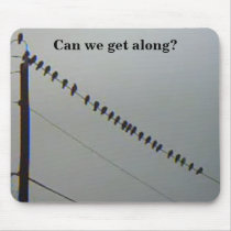 Can we get along? mousepads by maximus7 Can we get along? mousepads