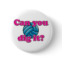 Can you dig it? Volleyball! buttons by bbdesignsco Can you dig it? Volleyball! buttons
