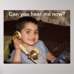 Can you hear me now? posters