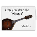 Can You Hear the Music? - Mandolin cards by JaguarPhotos Can You Hear the Music? - Mandolin cards