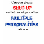 Can you please SHUT UP and let one of your Tshirt