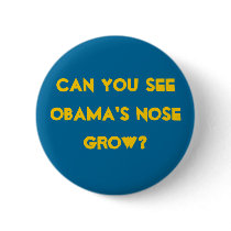 Can you see Obama's nose grow? buttons