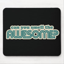 Can you Smell the Awesome? mousepads