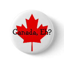 Canada, Eh? button by nikinonsense Canada, Eh? button