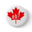 Canada Eh? buttons