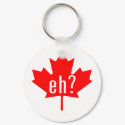 Canada Eh? keychains by The_Shirt_Ranch Canada Eh? keychains