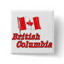 Canada Flag - British Columbia Button