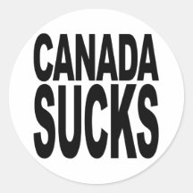 Canada Sucks Round Sticker