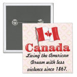 Canadian Dream Pins
