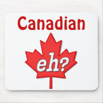 Canadian Eh? - Customize mousepads by CanadianGear Canadian Eh? - Customize mousepads