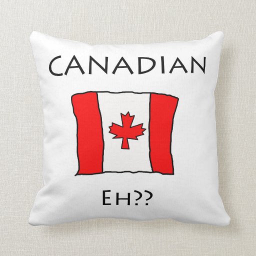 Canadian, Eh? Throw Pillow Zazzle