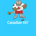 Canadian Eh? t-shirts