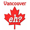 Canadian Eh? - Vancouver t-shirts