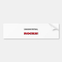 Canadian Football Rocks Bumper Stickers