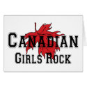 Canadian Girls Rock cards by Canada_Day_TShirts Canadian Girls Rock cards
