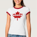 Canadian Hoser T Shirt