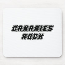 Canaries Rock mousepads by dustin1175 Canaries Rock mousepads