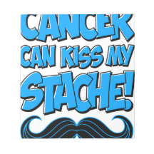 Cancer can Kiss my Stache (non-apparel) Scratch Pads