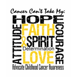 Cancer Can't Take My Hope Childhood Cancer shirt
