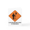 Cancer destruction in progress notecard