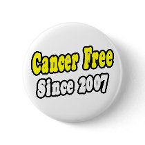 Cancer Free Since 2007 buttons by cancersurvivorshirts Cancer Free Since 2007 buttons