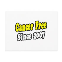Cancer Free Since 2007 postcards by cancersurvivorshirts Cancer Free Since 2007 postcards