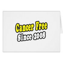 Cancer Free Since 2008 cards
