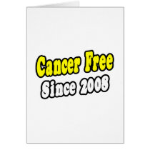 Cancer Free Since 2008 cards