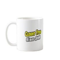 Cancer Free Since 2008 mugs