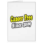 Cancer Free Since 2009 Greeting Card