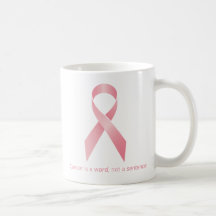 Cancer is a Word Not a Sentence - Breast Cancer Mug