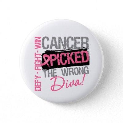 Cancer Picked The Wrong Diva - Breast Cancer Pins
