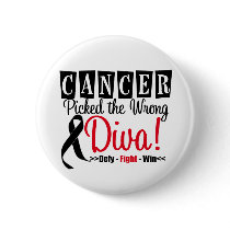 Cancer Picked The Wrong Diva v2 - MELANOMA Pinback Buttons
