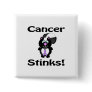 Cancer Stinks Skunk Awareness Design Pin