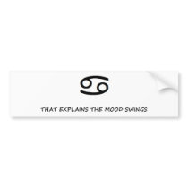 Cancer's Mood Swings Bumper Sticker