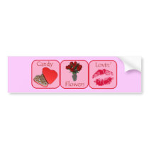 Candy, Flowers, Lovin' bumper stickers