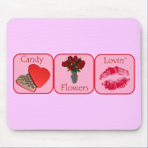 Candy, Flowers, Lovin' mousepads