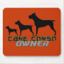 Cane Corso Owner Mousepad