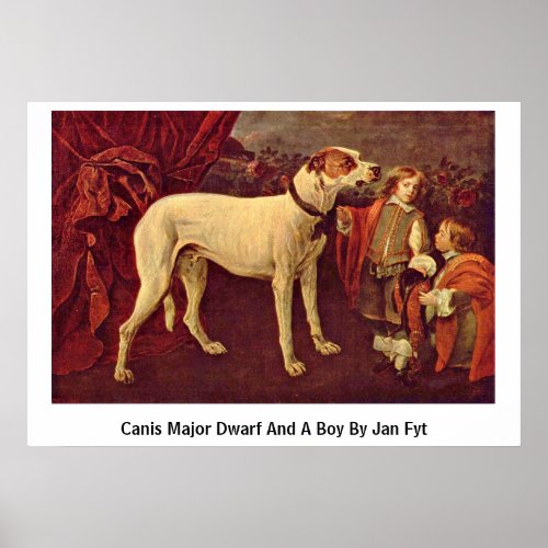 Canis Major Dwarf And A Boy By Jan Fyt Poster