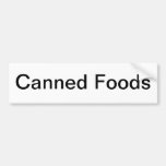 Canned Foods Shelf Sign/ Bumper Stickers