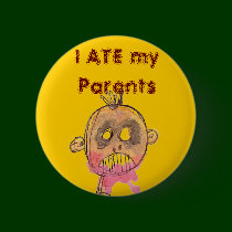 Cannibal Boy, I ATE my Parents buttons