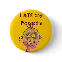 Cannibal Boy, I ATE my Parents buttons