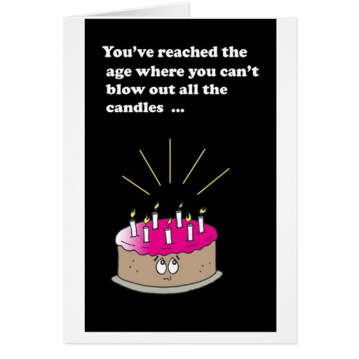 Can't Blow Out The Candles Card Zazzle