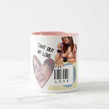 Cant Buy My Love - Two-Tone Mug